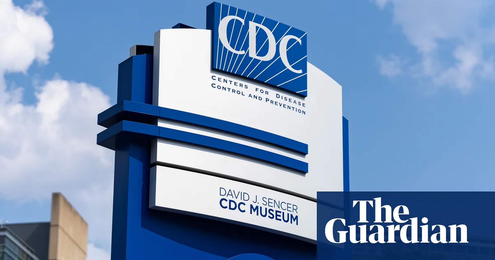 Global Health and Education Watch: Inside the CDC’s leadership vacuum: work at a ‘standstill’